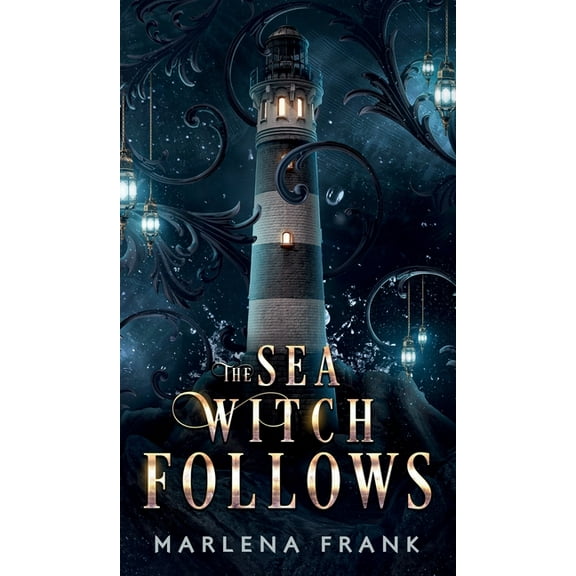 Monstrous Creatures The Sea Witch Follows, Book 2, (Hardcover)