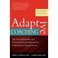 thumbnail image 1 of Pre-Owned Adaptive Coaching: The Art and Practice of a Client-Centered Approach to Performance Improvement (Paperback) 1904838243 9781904838241, 1 of 1