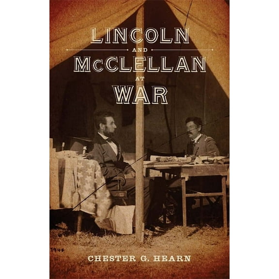 Voices of the South Lincoln and McClellan at War, (Hardcover)