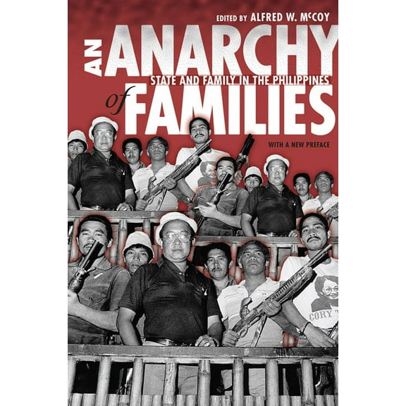 New Perspectives in Se Asian Studies An Anarchy of Families, (Paperback)