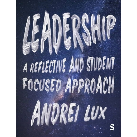 Leadership: A Reflective and Student Focused Approach, (Hardcover)