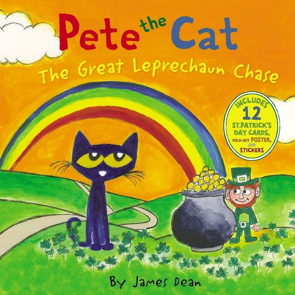 Pete the Cat Pete the Cat: The Great Leprechaun Chase: Includes 12 St. Patrick's Day Cards, Fold-Out Poster, and Stickers!, (Hardcover)