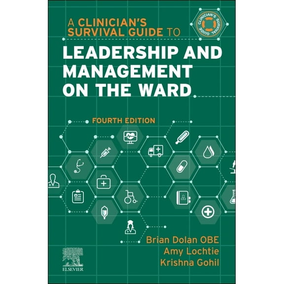 Nurse's Survival Guide A Clinician's Survival Guide to Leadership and Management on the Ward, (Paperback)