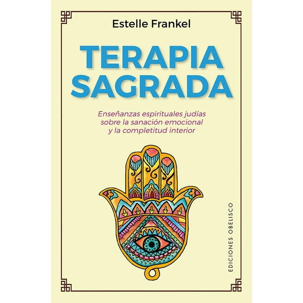 Libro Terapia Sagrada Tapa Blanda, Autor Estelle Frankel, Editorial Ediciones Obelisco