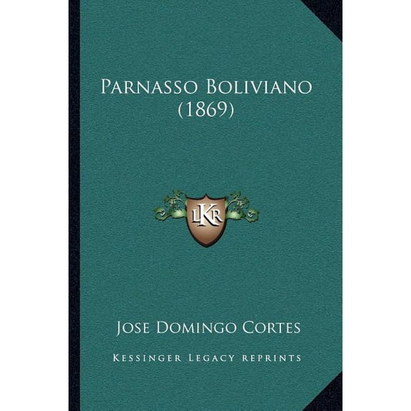 Parnasso Boliviano (1869) (Paperback)