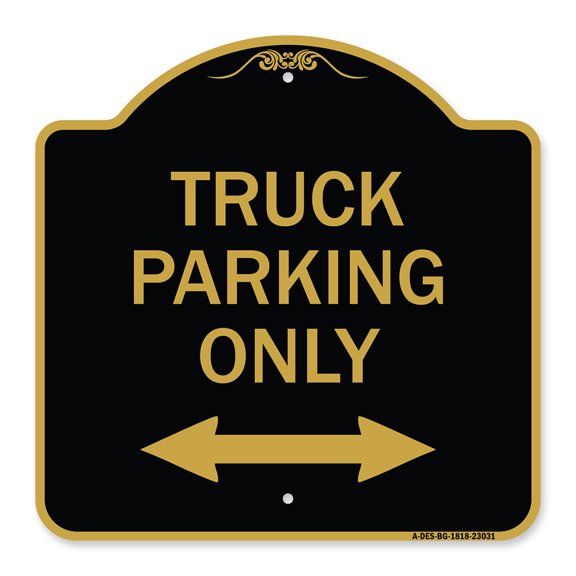SignMission A-DES-BG-1818-23031 18 x 18 in. Designer Series Sign - Reserved Parking Sign Truck Parking Only with Bidirectional Arrow, Black & Gold