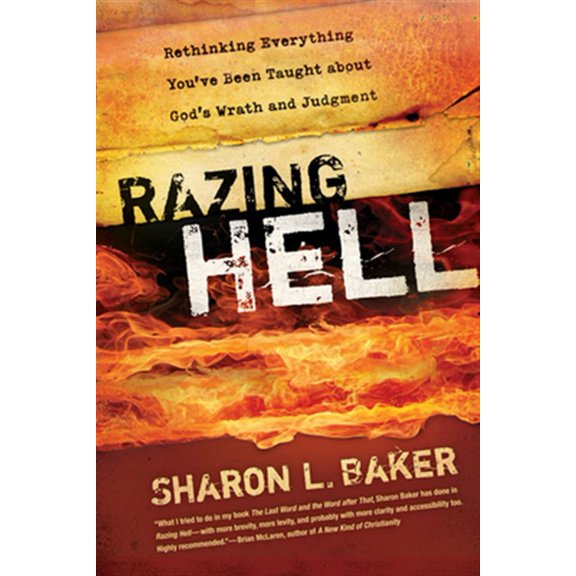 Pre-Owned Razing Hell: Rethinking Everything You've Been Taught about God's Wrath and Judgment (Paperback) 0664236545 9780664236540