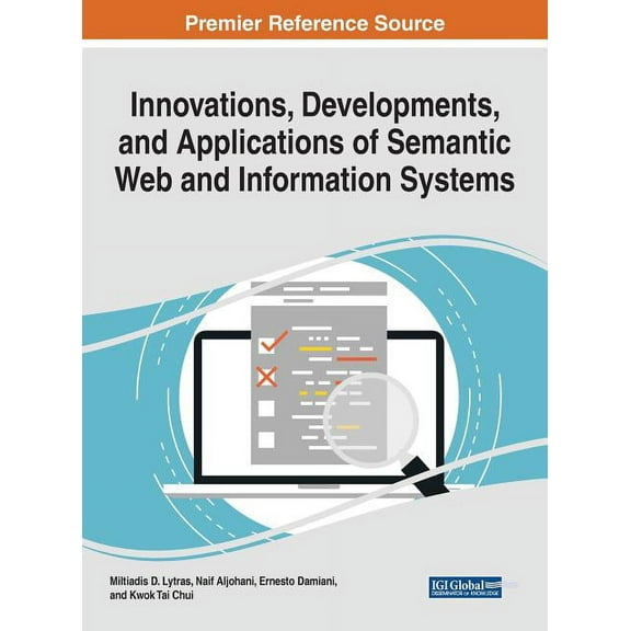 Innovations, Developments, and Applications of Semantic Web and Information Systems (Hardcover)