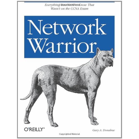Pre-Owned Network Warrior: Everything you need to know that wasn't on the CCNA exam (Paperback) 0596101511 9780596101510