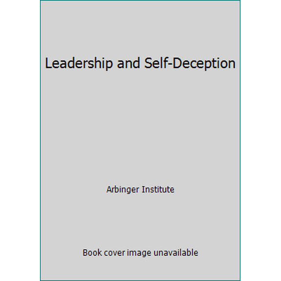 Pre-Owned Leadership and Self-Deception by Arbinger Institute (Paperback),Textbokks,English