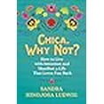 thumbnail image 3 of Chica, Why Not?: How to Live with Intention and Create a Life That Loves You Back, 3 of 3