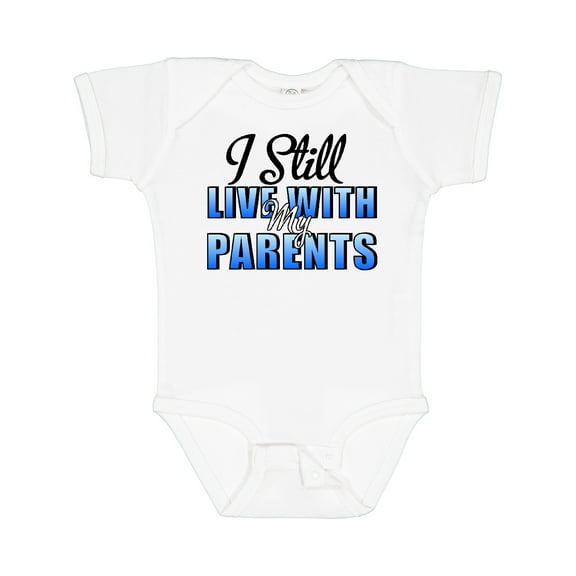 Inktastic I Still Live With My Parents Baby Funny Boys or Girls Baby Bodysuit