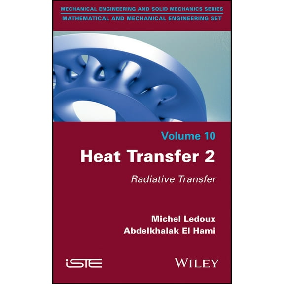 Heat Transfer 2: Radiative Transfer, (Hardcover)