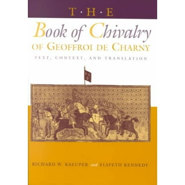 Middle Ages: The Book of Chivalry of Geoffroi de Charny (Paperback)