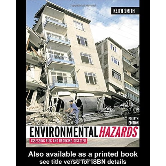 Pre-Owned Environmental Hazards: Assessing Risk and Reducing Disaster (Paperback) 0415318041 9780415318044