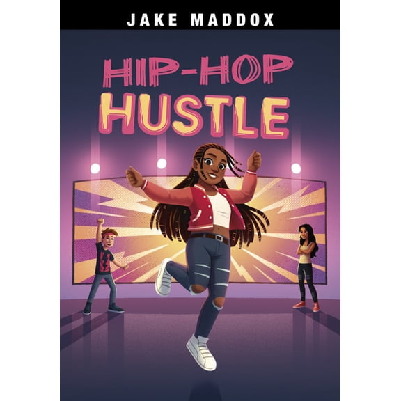 Jake Maddox Sports Stories Hip-Hop Hustle, (Hardcover)