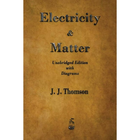 Electricity and Matter, (Paperback)