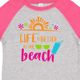 thumbnail image 4 of Inktastic Life is Better at the Beach, Sunglasses, Cocktail Boys or Girls Toddler T-Shirt, 4 of 5