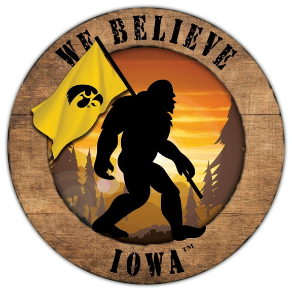 Iowa Hawkeyes 12'' We Believe Bigfoot Circle Sign