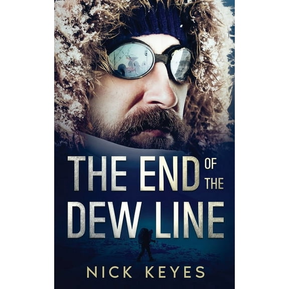 The End of the DEW Line, (Paperback)
