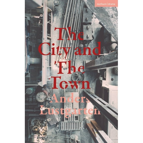 Modern Plays The City and the Town, (Paperback)
