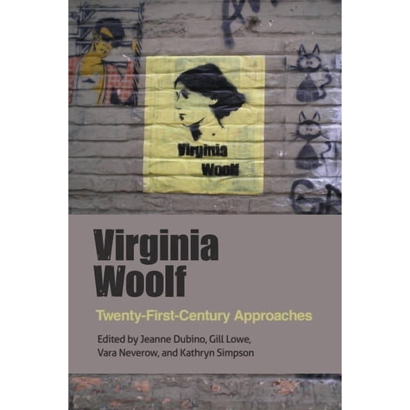 Virginia Woolf: Twenty-First-Century Approaches, (Paperback)