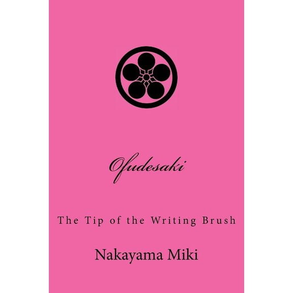 Ofudesaki: The Tip of the Writing Brush (Paperback)