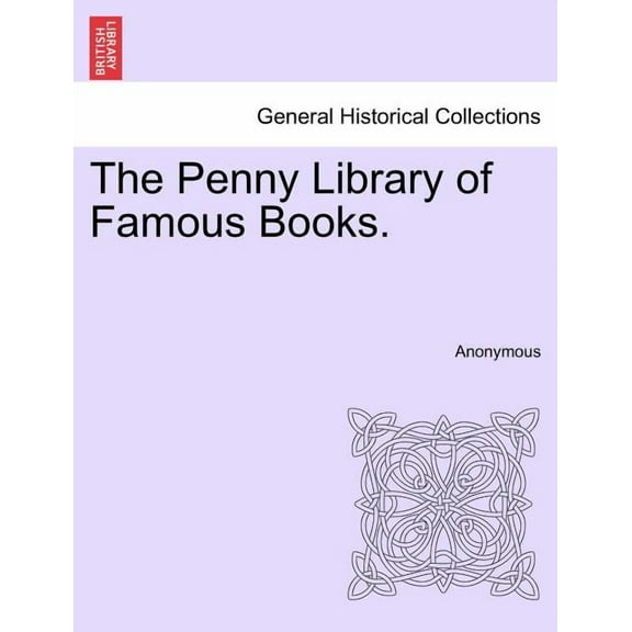 The Penny Library of Famous Books. (Paperback)