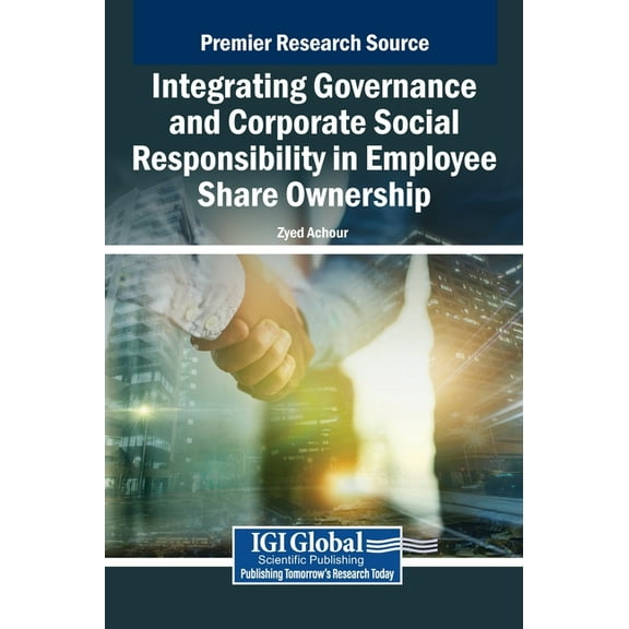 Integrating Governance and Corporate Social Responsibility in Employee Share Ownership, (Hardcover)