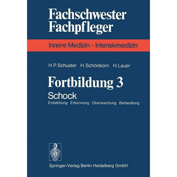 Fortbildung 3: Schock Entstehung Erkennung Ãberwachung Behandlung, (Paperback)