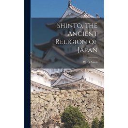 Shinto - The Ancient Religion of Japan (Paperback) - Walmart.com