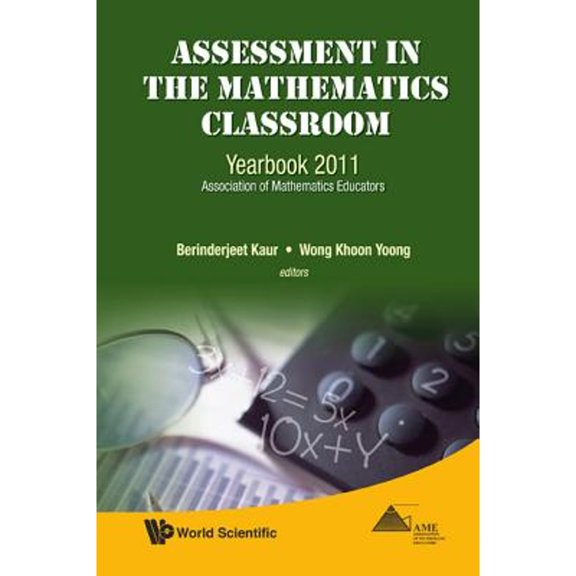 Pre-Owned Assessment in the Mathematics Classroom (Hardcover) by Kaur Berinderjeet