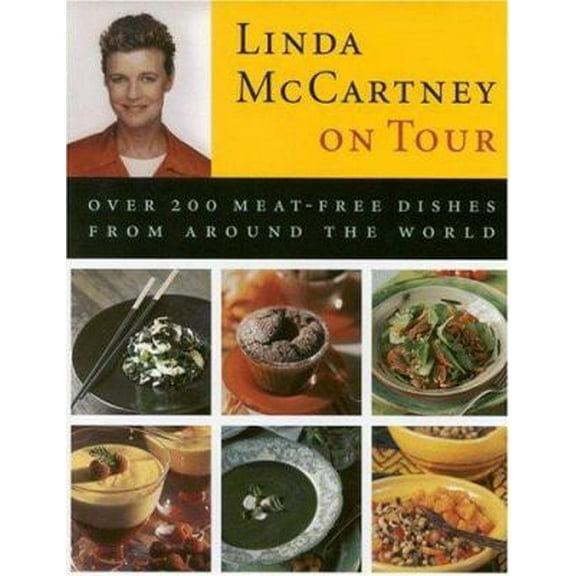 Pre-Owned Linda McCartney on Tour: Over 200 Meat-Free Dishes from Around the World (Hardcover) 0821224875 9780821224878