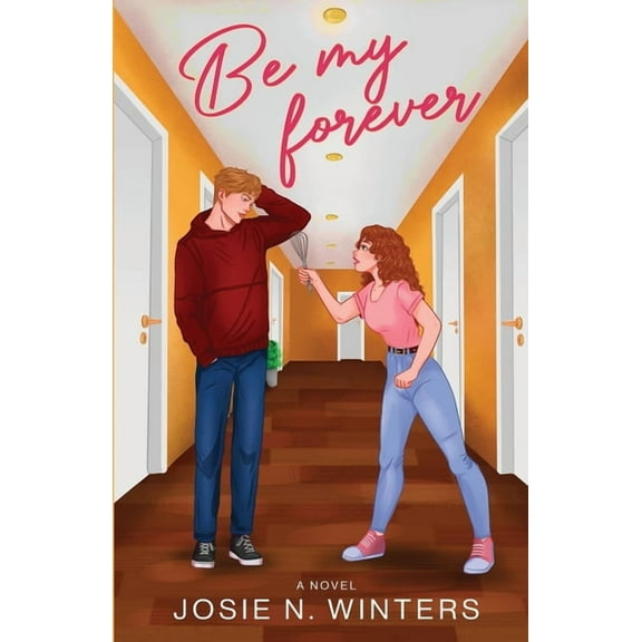 Be My Forever, (Paperback)