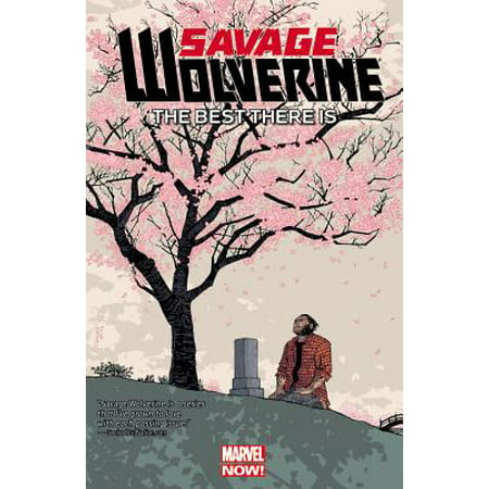 Savage Wolverine Volume 4 : The Best There Is (Marvel