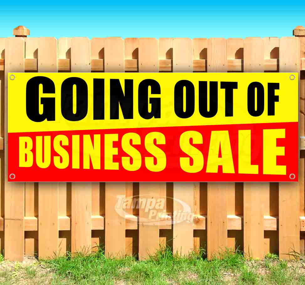 Going Out Of Business Sale 13 oz heavy duty vinyl banner sign with