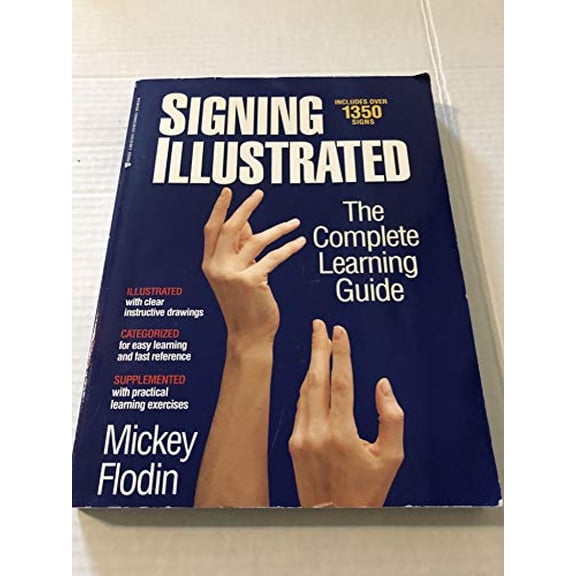 Pre-Owned Signing Illustrated: The Complete Learning Guide (Paperback) 0399521348 9780399521348