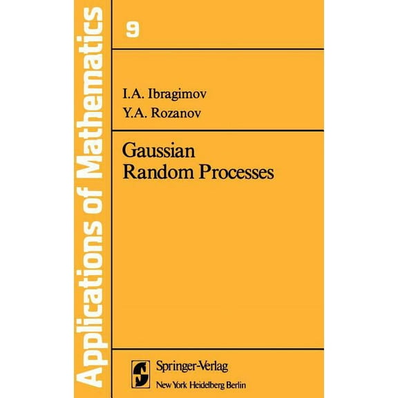 Stochastic Modelling and Applied Probabi Gaussian Random Processes, Book 9, (Hardcover)
