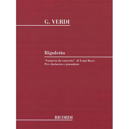 Spohr Clarinet Concerto - Rigoletto Fantasia Da Concerto : Clarinet and Piano