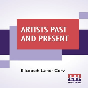 Artists Past And Present : Random Studies (Paperback)