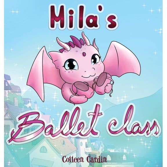Mila's Ballet Class, (Hardcover)