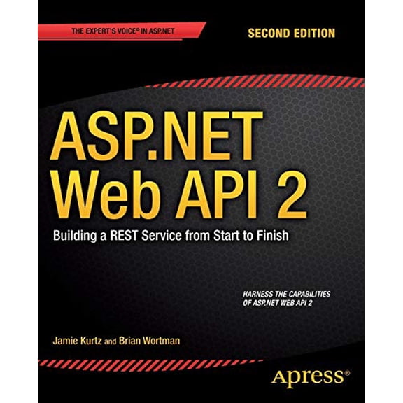 Pre-Owned ASP.NET Web API 2: Building a Rest Service from Start to Finish (Paperback)