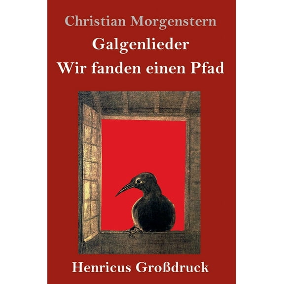Galgenlieder / Wir fanden einen Pfad (Großdruck) (Hardcover)