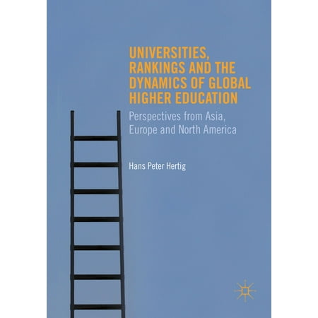 Universities, Rankings and the Dynamics of Global Higher Education -