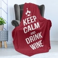 thumbnail image 4 of Keep Calm Soft Flannel Fleece Throw Blanket, Wine Theme with a Bottle and 2 Glasses Popular Slogan About Alcoholic Drink, Cozy Plush for Indoor and Outdoor Use, 70" x 90", Ruby White, by Ambesonne, 4 of 5
