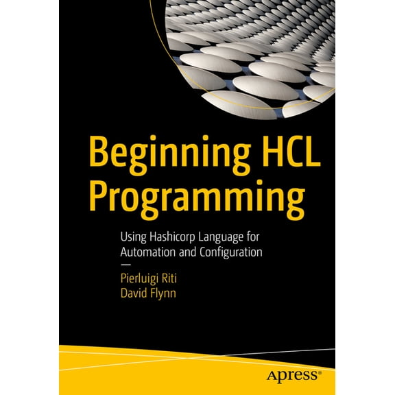 Beginning Hcl Programming: Using Hashicorp Language for Automation and Configuration, (Paperback)