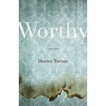 Worthy : A Memoir (Paperback)