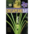 thumbnail image 1 of Pre-Owned Plants of the Chesapeake Bay: A Guide to Wildflowers, Grasses, Aquatic Vegetation, Trees, Shrubs, & Other Flora (Paperback) 1421404982 9781421404981, 1 of 1