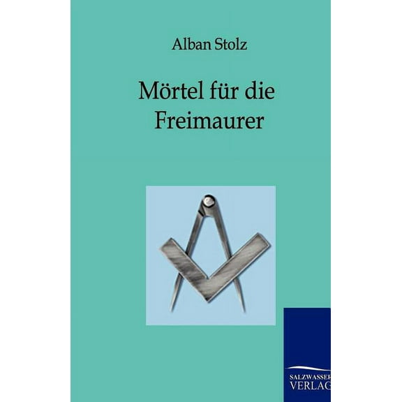 Mörtel für die Freimaurer (Paperback)
