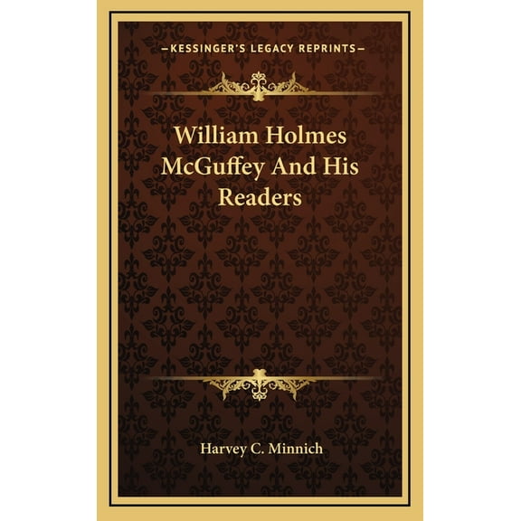 William Holmes McGuffey And His Readers (Hardcover)